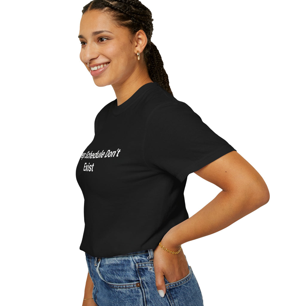 Sleep Schedule Don't Exist T-Shirt — 'I Just Be Up' Funny Insomnia Graphic Tee