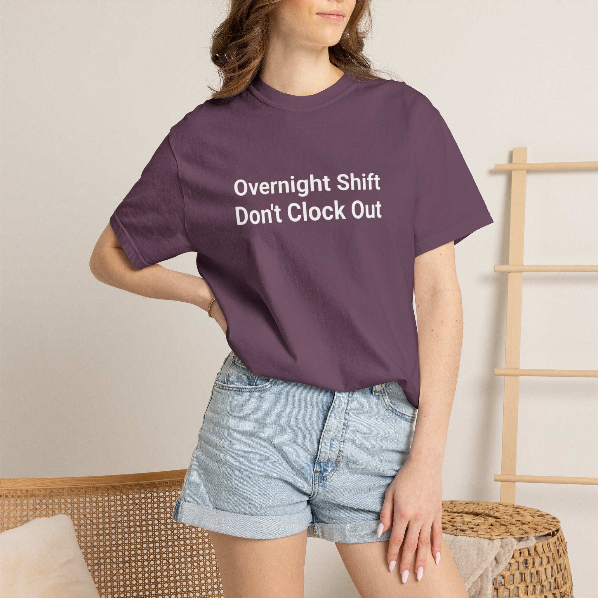 T-Shirt — "Overnight Shift Don’t Clock Out" Statement Tee
