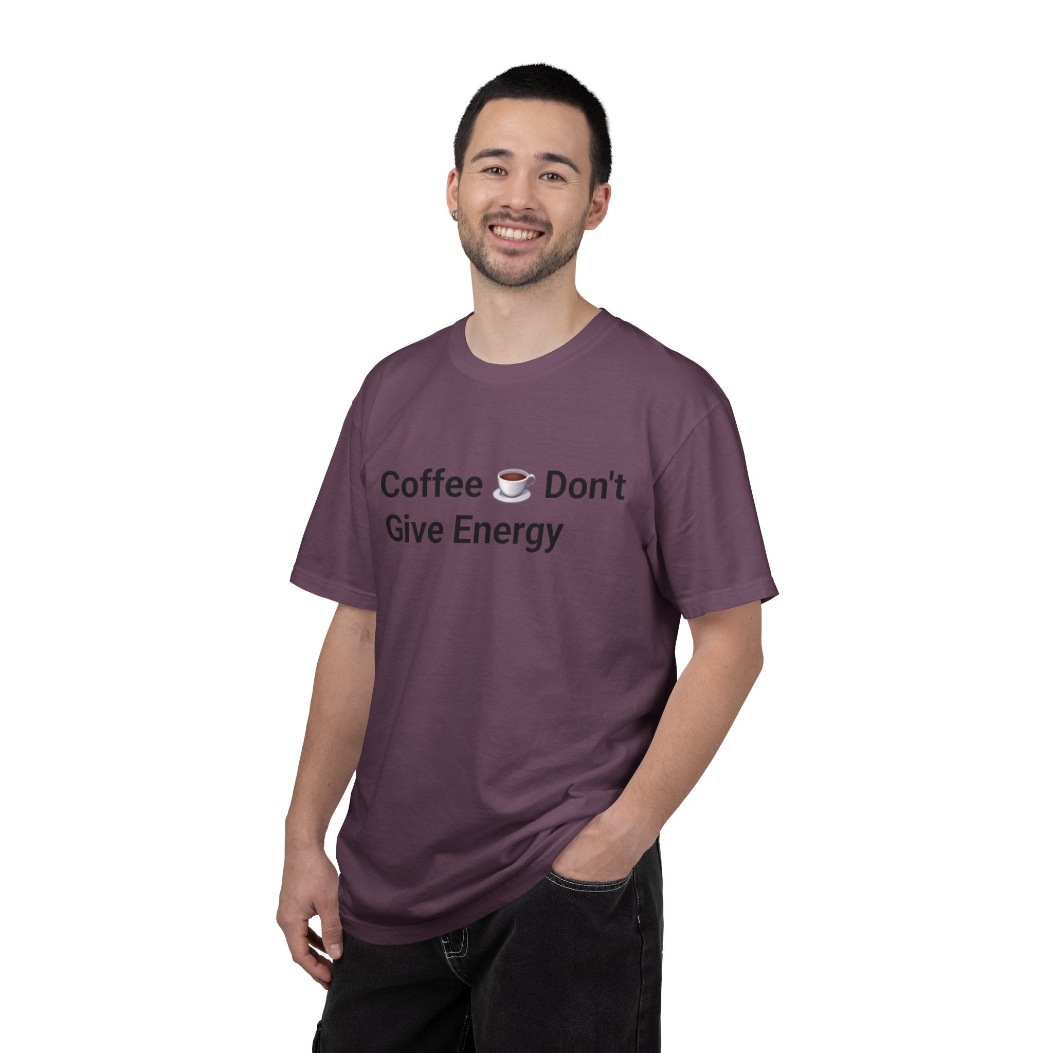 Coffee Don’t Give Energy T-Shirt — Funny Coffee & Burnout Tee (Back: “Coffee Just Gaslight Your Exhaustion”)