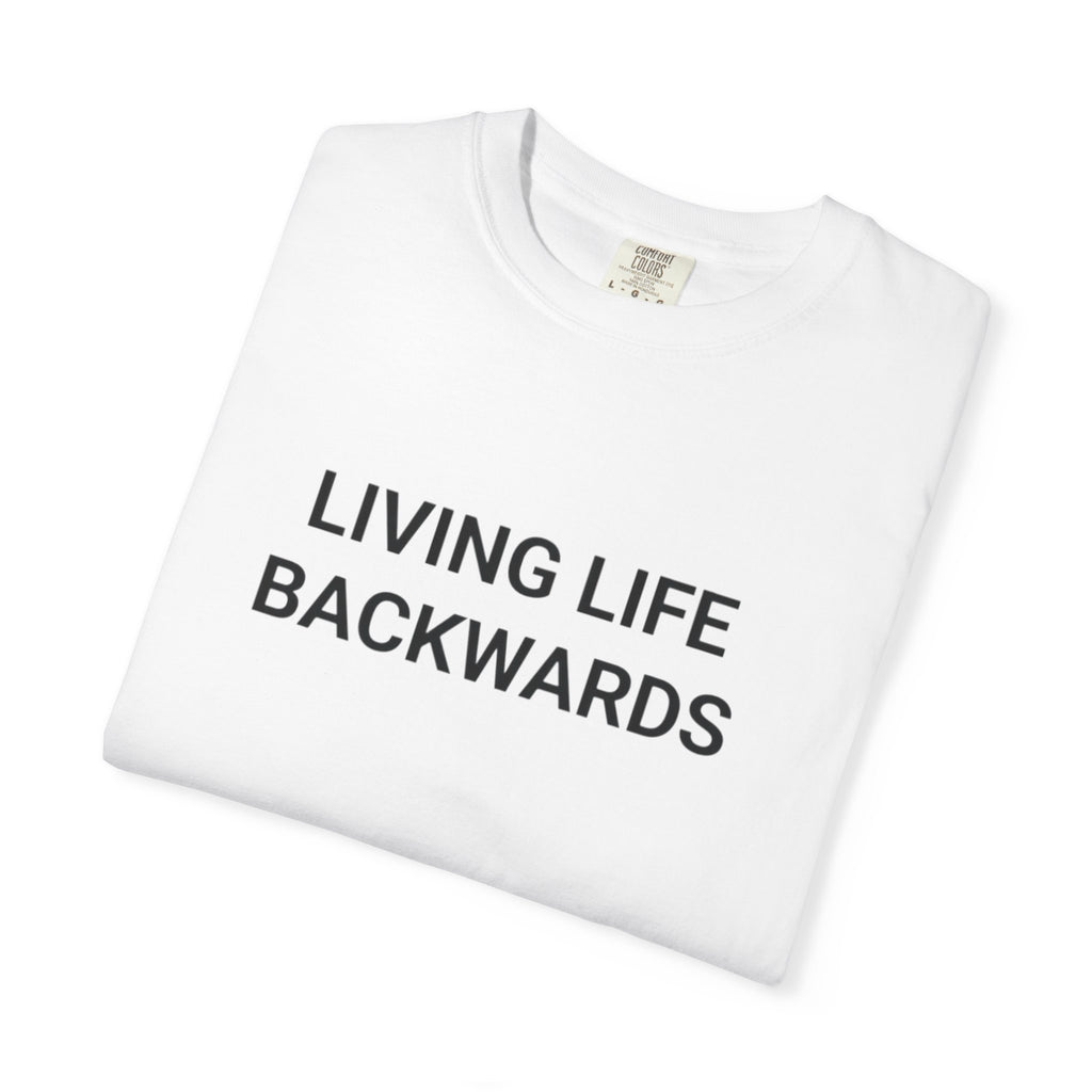 Living Life Backwards T-Shirt — “My Morning Is Your Night” Night Owl Graphic Tee