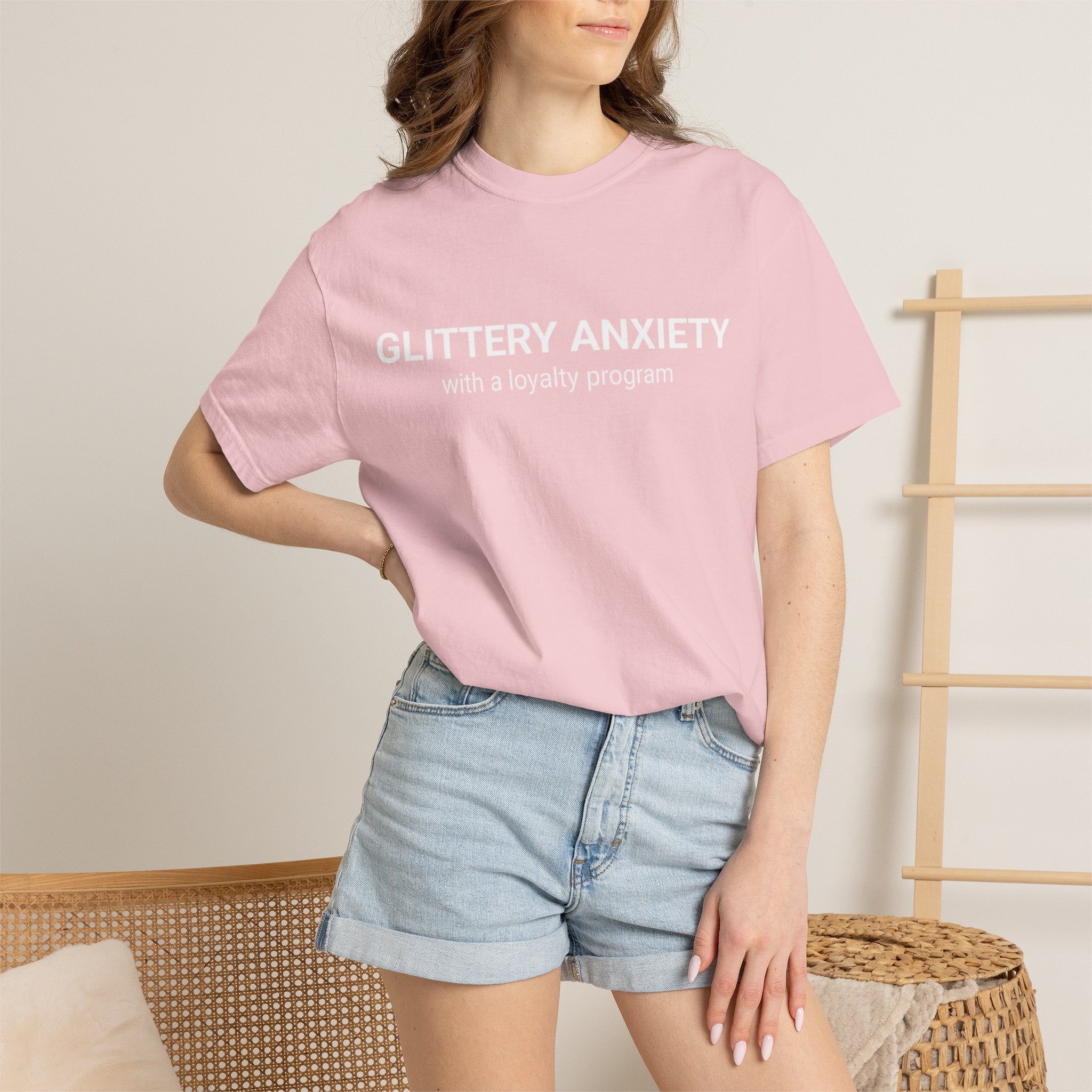 T-Shirt — "Glittery Anxiety with a loyalty program" Graphic Tee (MSCI Already a Member)
